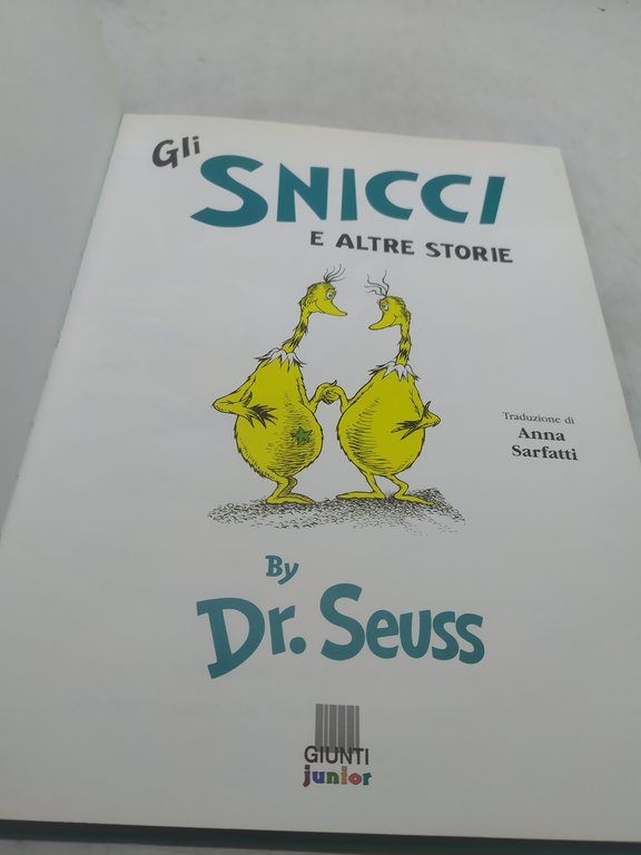 gli snicci e altre storie dr.seuss giunti junior