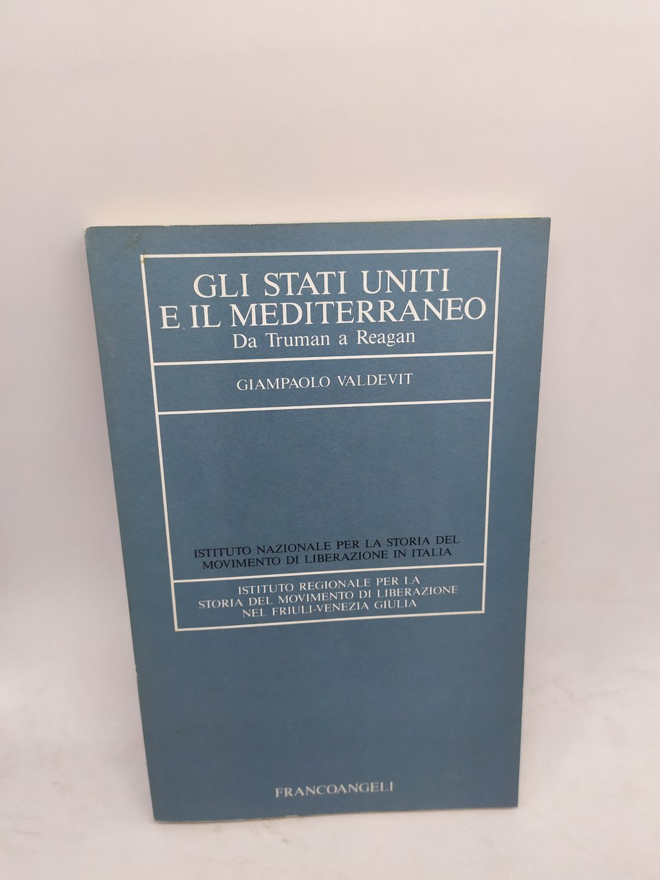 gli stati uniti e il mediterraneo gianpaolo valdevit franco angeli