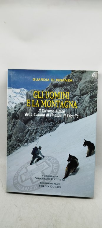 gli uomini e la montagna il soccorso alpino della guardia …