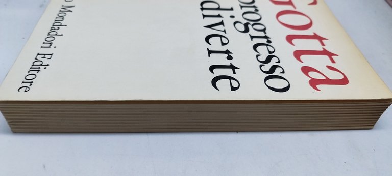 gotta il progresso si diverte