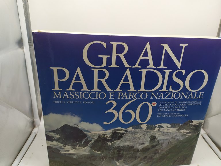 gran paradiso massiccio e parco nazionale 360^ fotografie boccazzi camisasca …