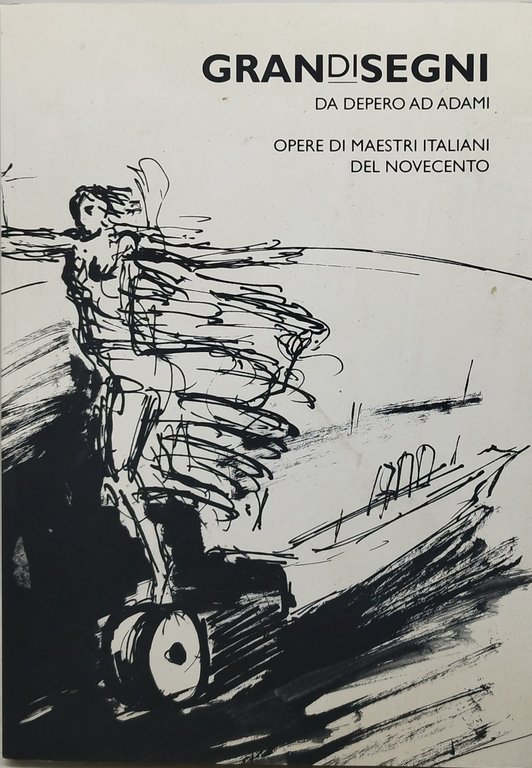 grand disegni da depero ad adami opere di maestri italiani del novecento