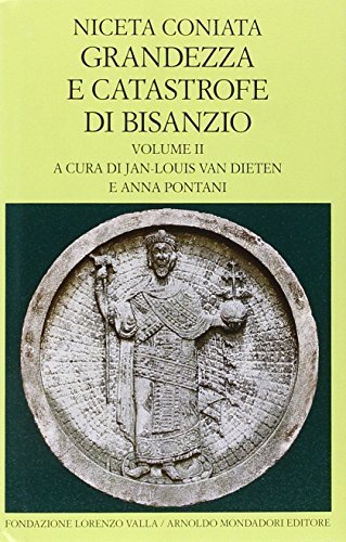 Grandezza e catastrofe di Bisanzio. Testo greco a fronte. Libri …