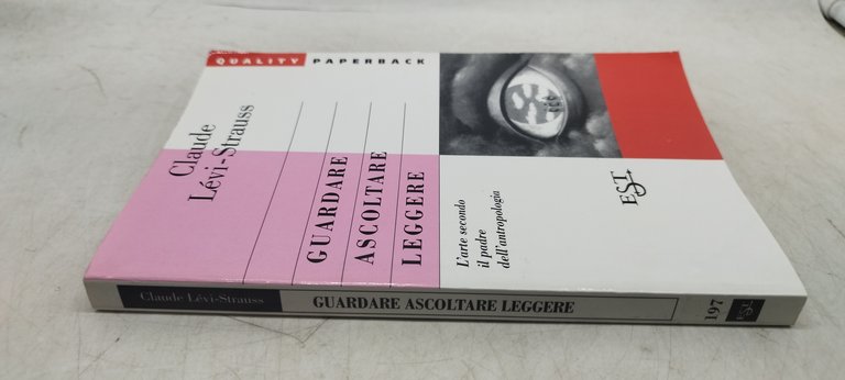 guardare ascoltare leggere claude levi strauss
