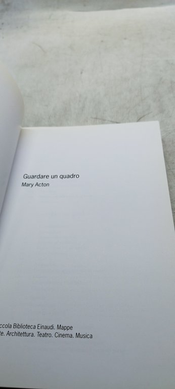 guardare un quadro mary acton einaudi