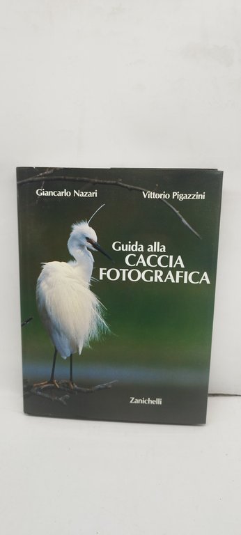 guida alla caccia fotografica zanichelli