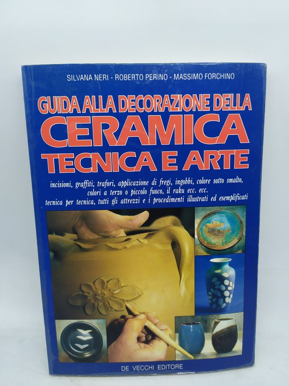 guida alla decorazione della ceramica tecnica e arte de vecchi … | Immagine Gallery 1