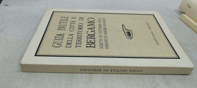 guida inutile della città e territorio di bergamo vittorio polli …