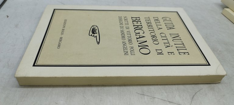 guida inutile della città e territorio di bergamo vittorio polli …