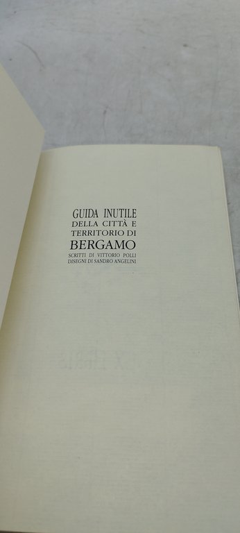 guida inutile della città e territorio di bergamo vittorio polli …