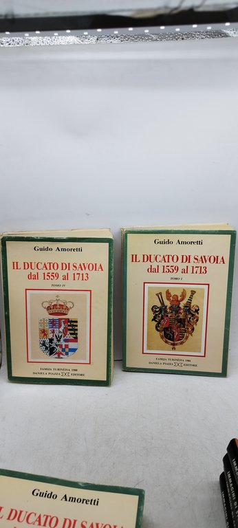 guido amoretti il ducato di savoia dal 1559 al 1713 …