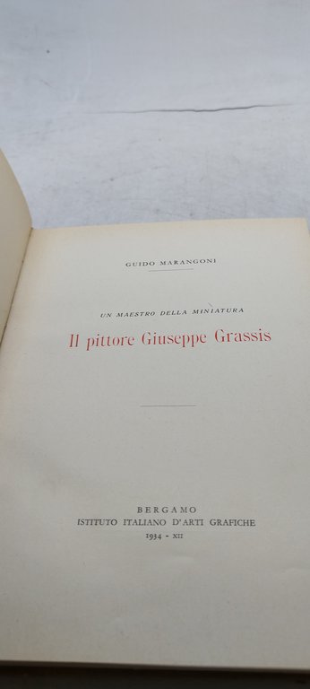 guido marangoni un maestro della miniatura il pittore giuseppe grssis