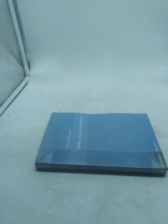 guido mazzoni sulla poesia moderna il mulino