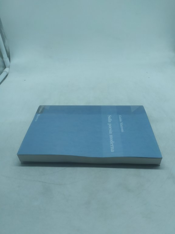 guido mazzoni sulla poesia moderna il mulino