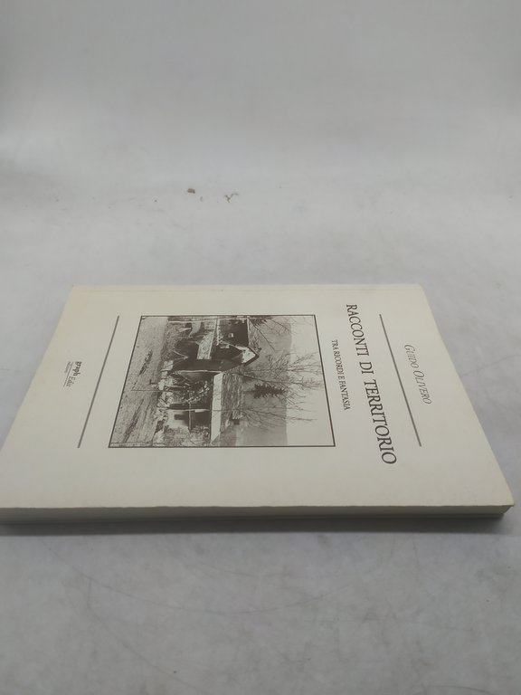 guido olivero racconti di territorio tra ricordi e fantasia graph …