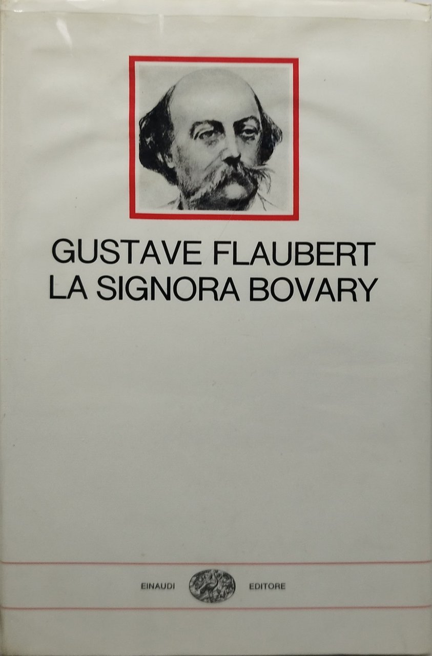 gustavo flaubert la signora bovary einaudi i millenni