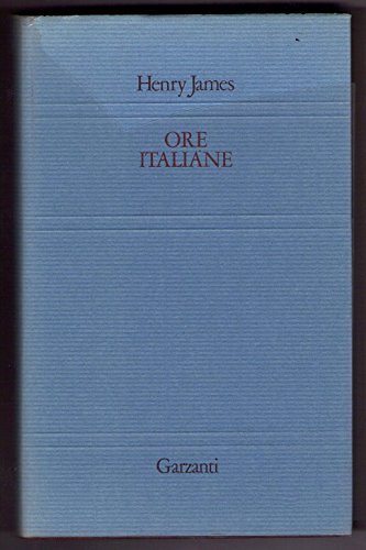 Henry James - ORE ITALIANE - 1 ED. 1984