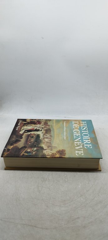 Histoire de Genève troisieme édition mise à jour