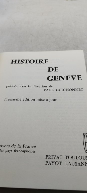 Histoire de Genève troisieme édition mise à jour