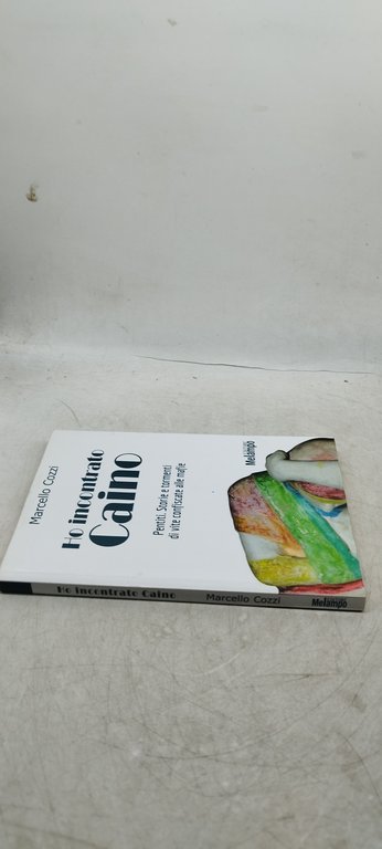 ho incontrato caino