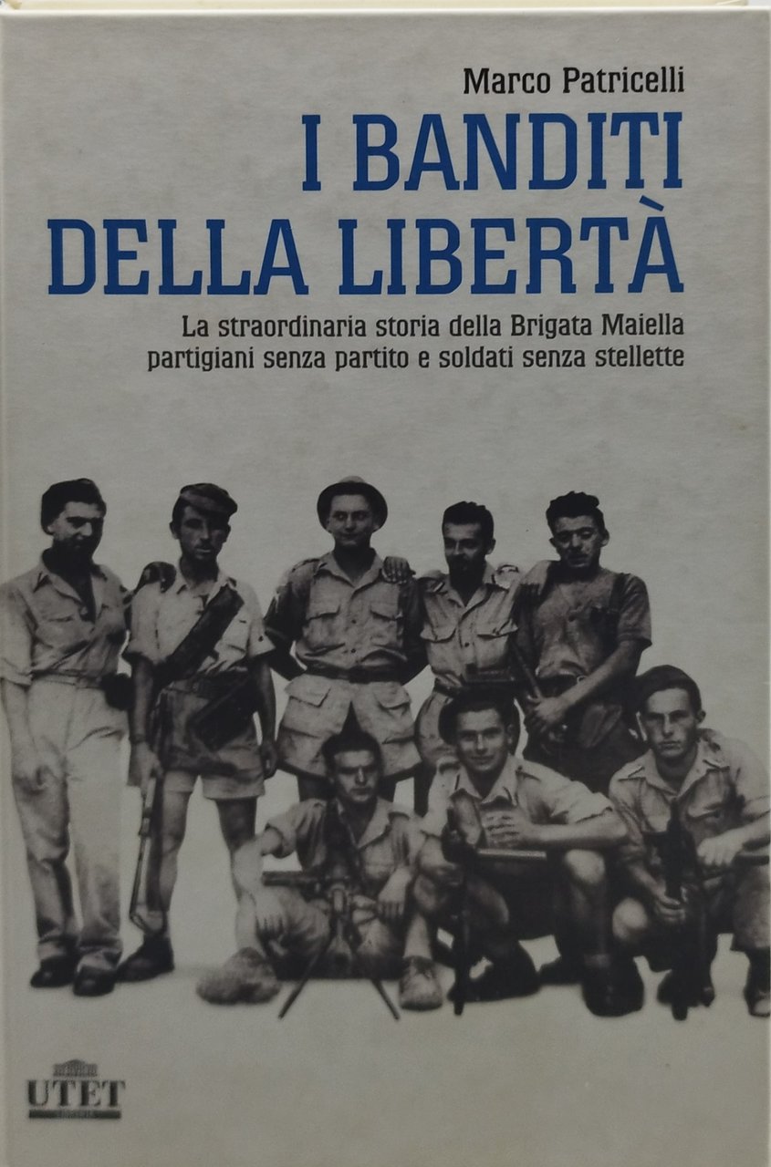 i banditi della libertà marco patricelli