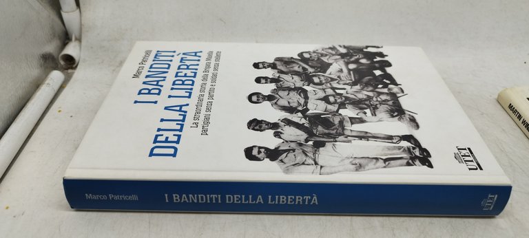 i banditi della libertà marco patricelli