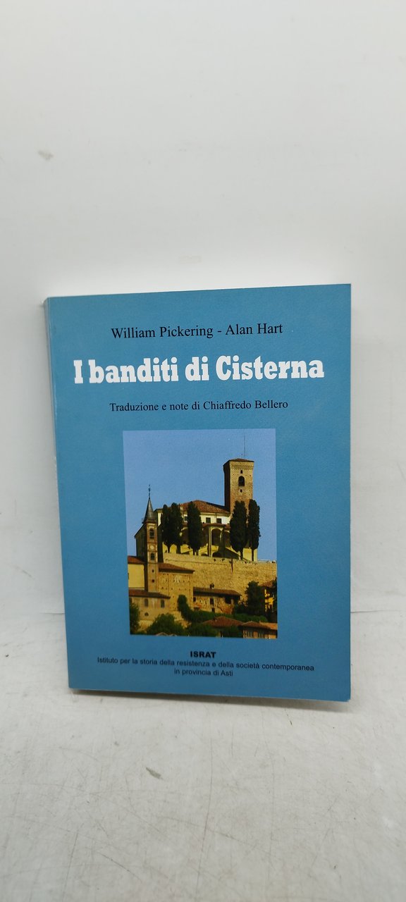 i banditi di cisterna william pickering alan hart
