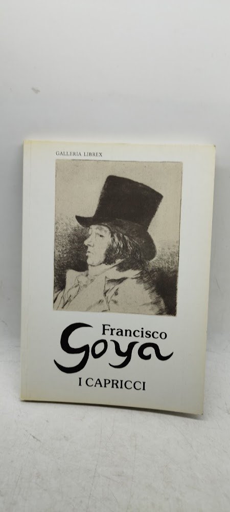 i capricci francisco goya