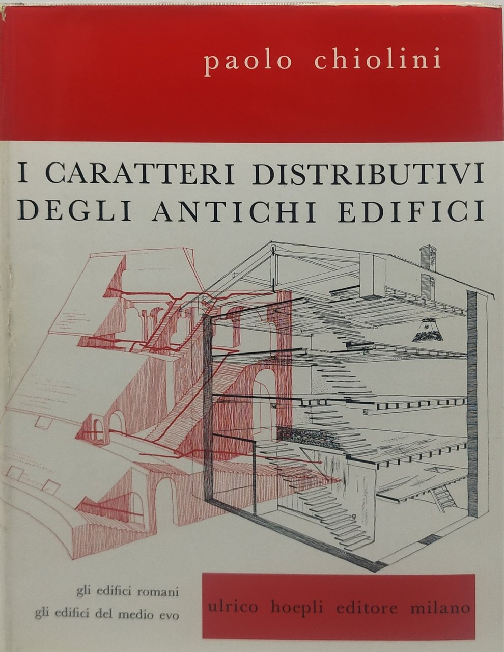 i caratteri distributivi degli antichi edifici hoepli