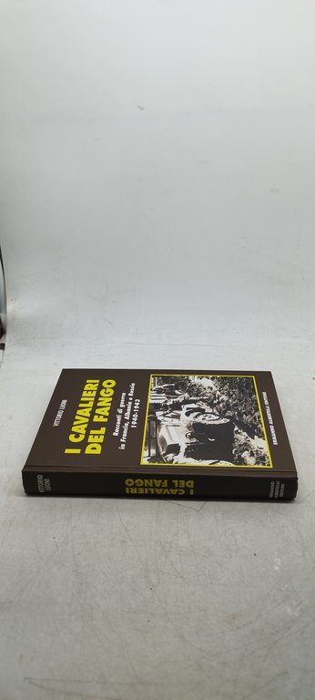 i cavalieri del fango racconti di guerra in francia albania …