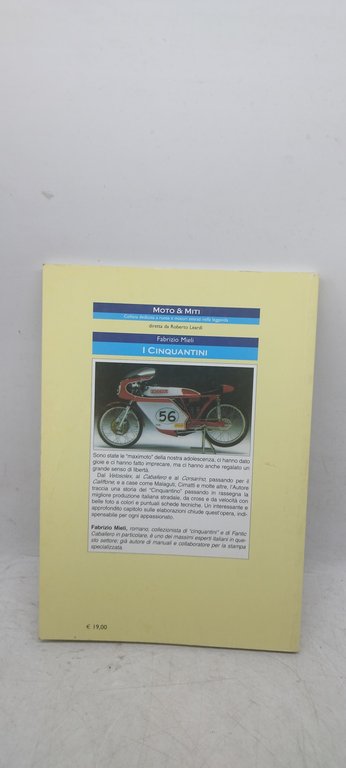 i cinquantini la storia i modelli e la tecnica delle …
