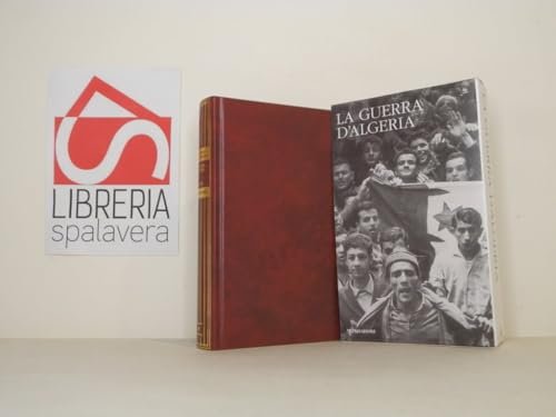 I classici della storia. La guerra d'Algeria