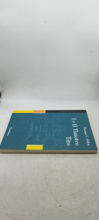 I e II timoteo tito thomas c oden claudiana