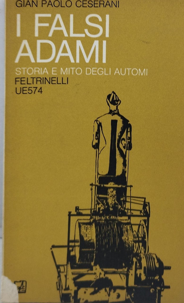 i falsi adami storia e mito degli automi