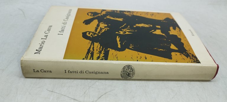 i fatti di casignano mario la cava einaudi