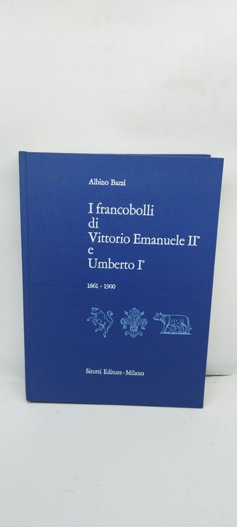 i francobolli di vittorio emanuel II e umberto I 1861-1900