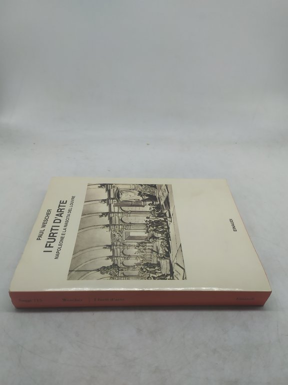 i furti d'arte einaudi napoleone e la nascita del louvre …