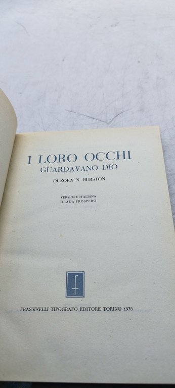i loro occhi guardavano dio di zora n hurston frassinelli