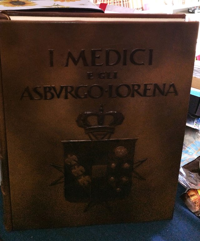 i medici e gli asburgo lorena arrigo pecchioli editalia