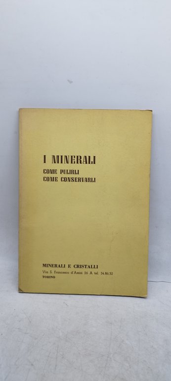 i minerali come pulirli come conservarli