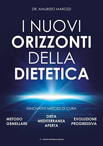 I nuovi orizzonti della dietetica