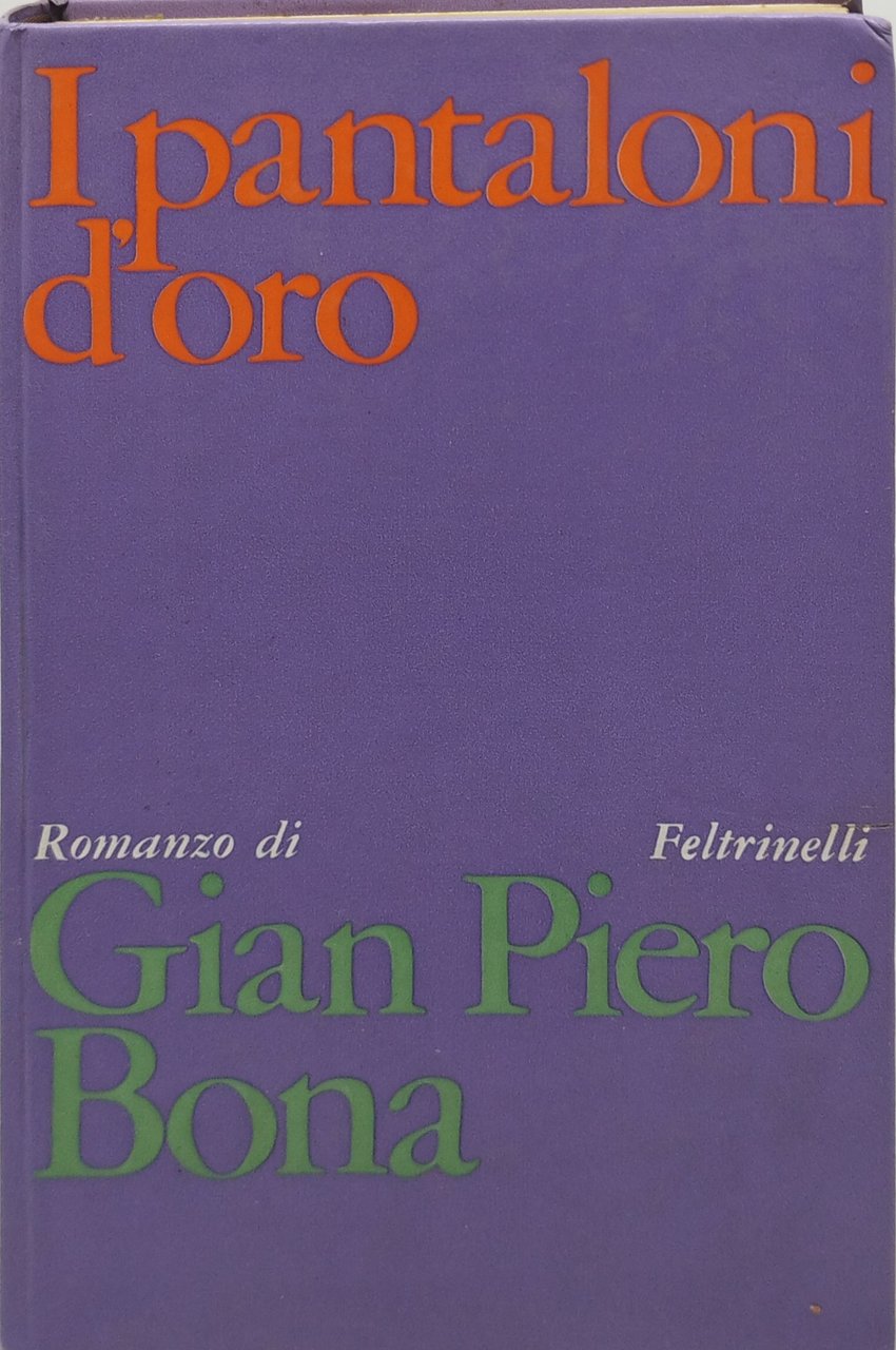i pantaloni d'oro gian piero bona