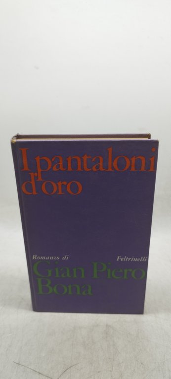 i pantaloni d'oro gian piero bona