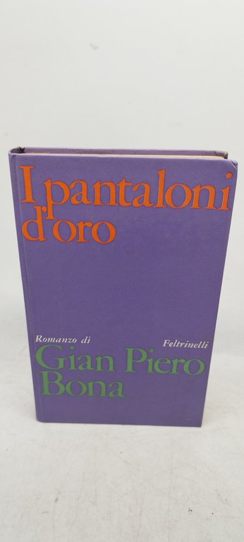 i pantaloni d'oro gian piero bona