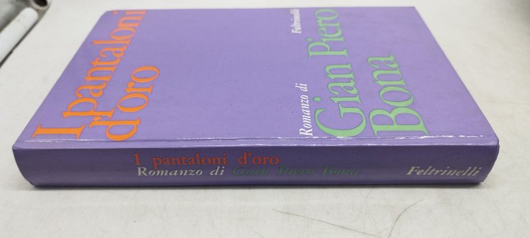 i pantaloni d'oro gian piero bona