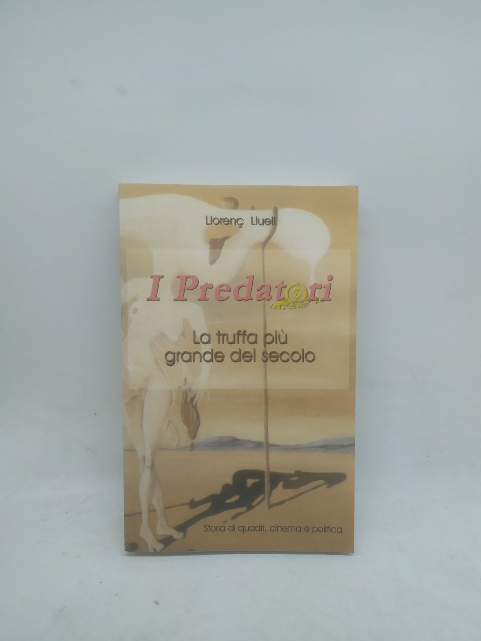 i predatori la truffa più grande del secolo liorenc liuell