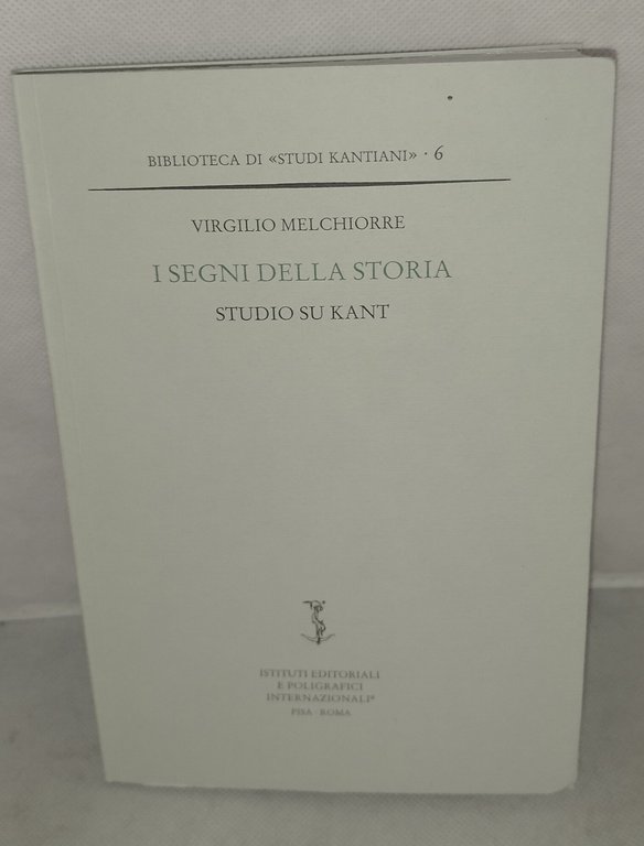 i segni della storia studio su kant virgilio melchiorre | Immagine Gallery 2