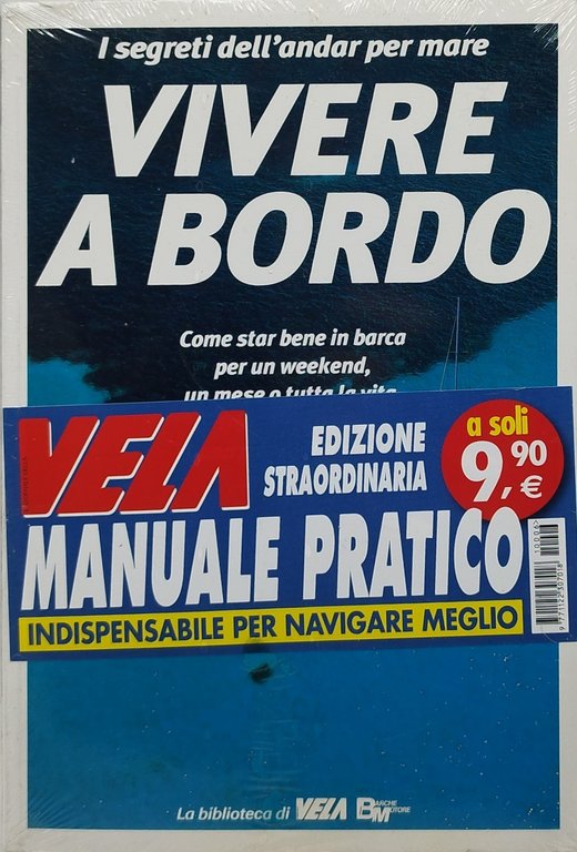 i segreti dell'andar per mare vivere a bordo chiuso nel …