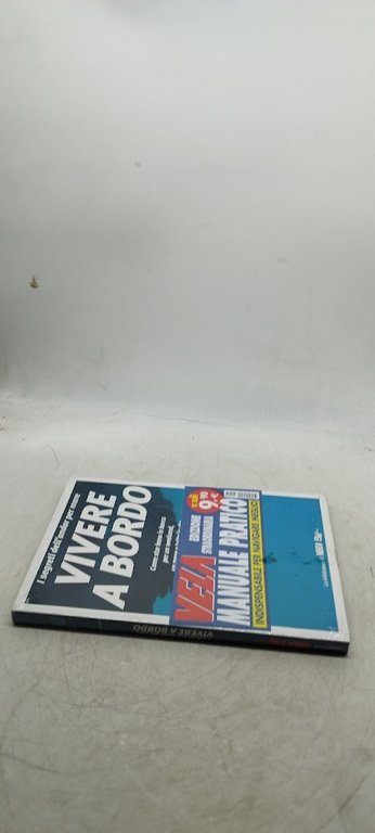 i segreti dell'andar per mare vivere a bordo chiuso nel …