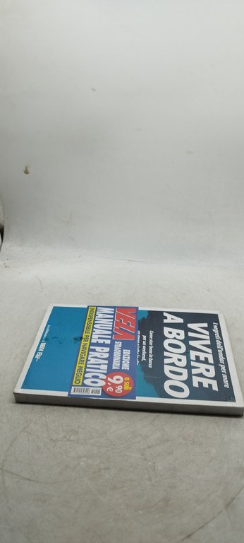 i segreti dell'andar per mare vivere a bordo chiuso nel …